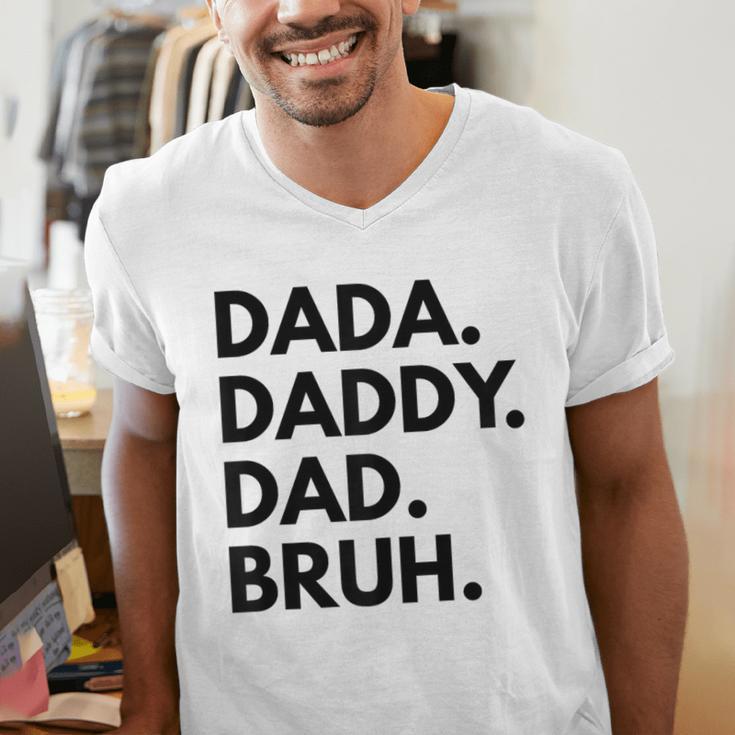 Dada Daddy Dad Bruh Dad Names Men's V-Neck T-Shirt Dada Daddy Dad Bruh Dad Names Men's V-Neck T-Shirt