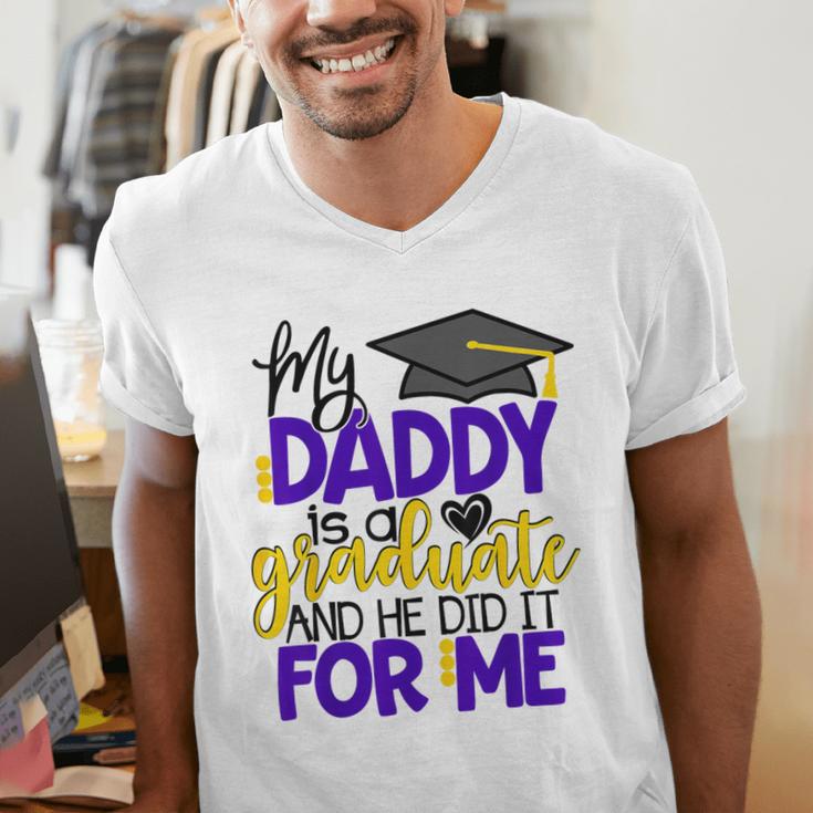 My Daddy Is A Graduate Shirt Matching Family Graduation Men's V-Neck T-Shirt