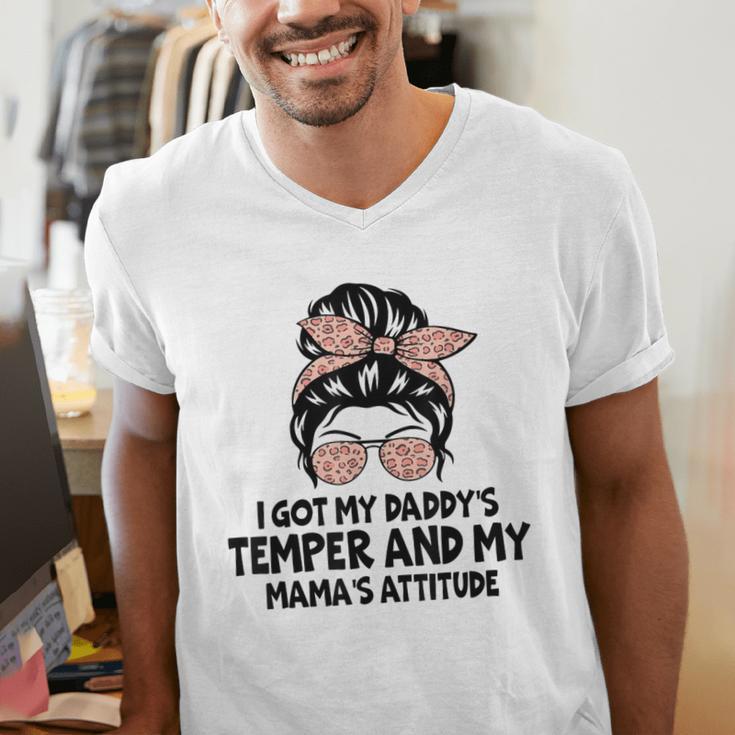 I Got My Daddy's Temper And My Mama's Attitude Men's V-Neck T-Shirt