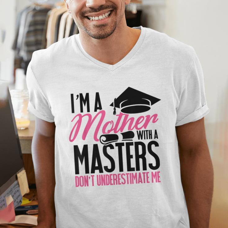 Don't Under Estimate Me Mother Tee Graduation TShirt For Mom Men's V-Neck T-Shirt