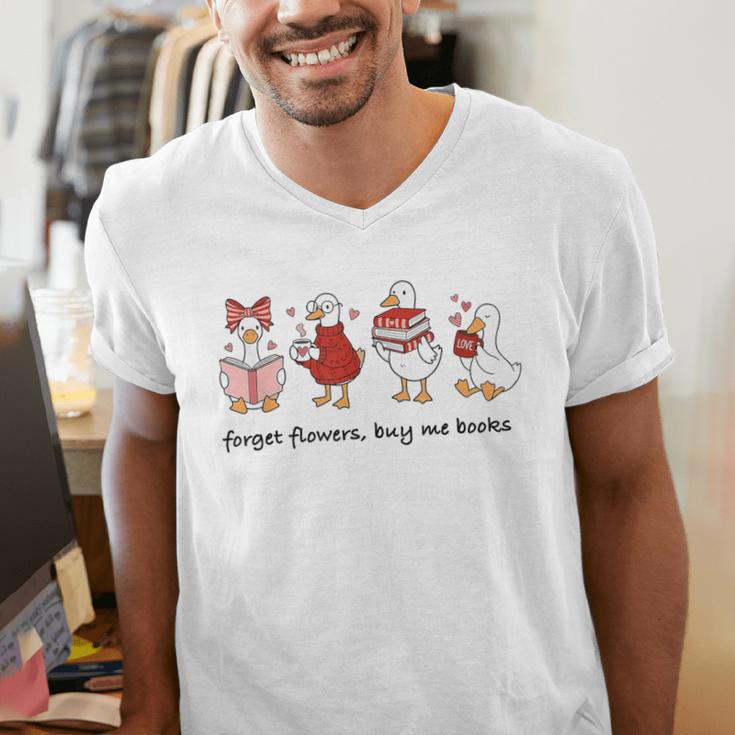 Forget Flowers Buy Me Books Silly-Goose Book Reading Lover Men's V-Neck T-Shirt Forget Flowers Buy Me Books Silly-Goose Book Reading Lover Men's V-Neck T-Shirt