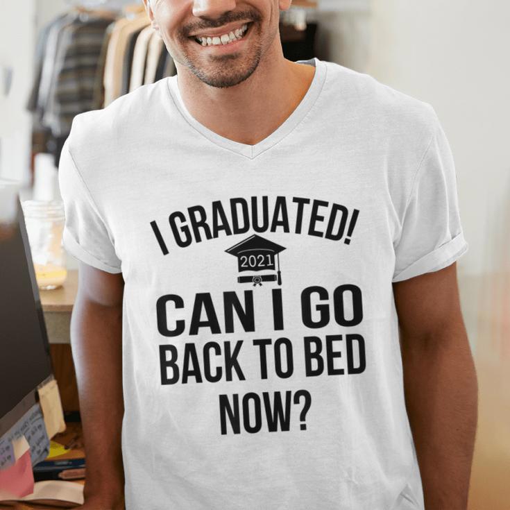 Can I Go Back To Bed Graduation 2021 Men's V-Neck T-Shirt