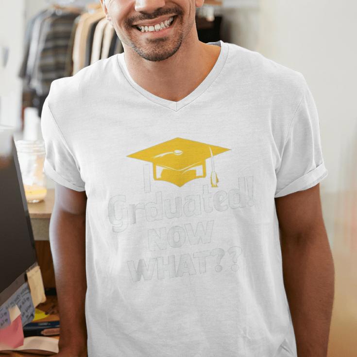 I Graduated Now What Congratulations Graduation Men's V-Neck T-Shirt