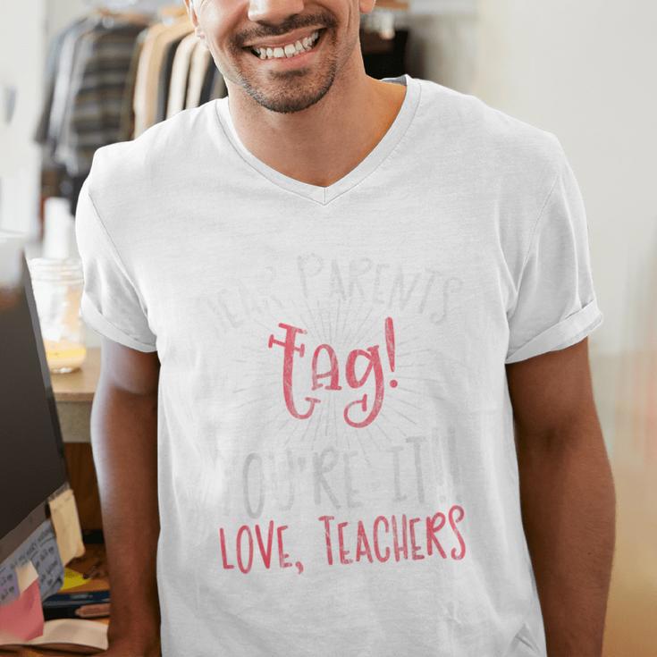 Graduation Teacher Shirt Dear Parents Tag Your It Men Women Kids Men's V-Neck T-Shirt