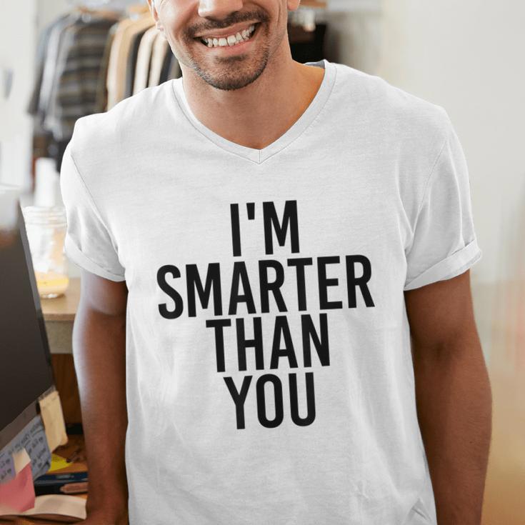 I'M SMARTER THAN YOU Shirt Graduation School Idea Men's V-Neck T-Shirt