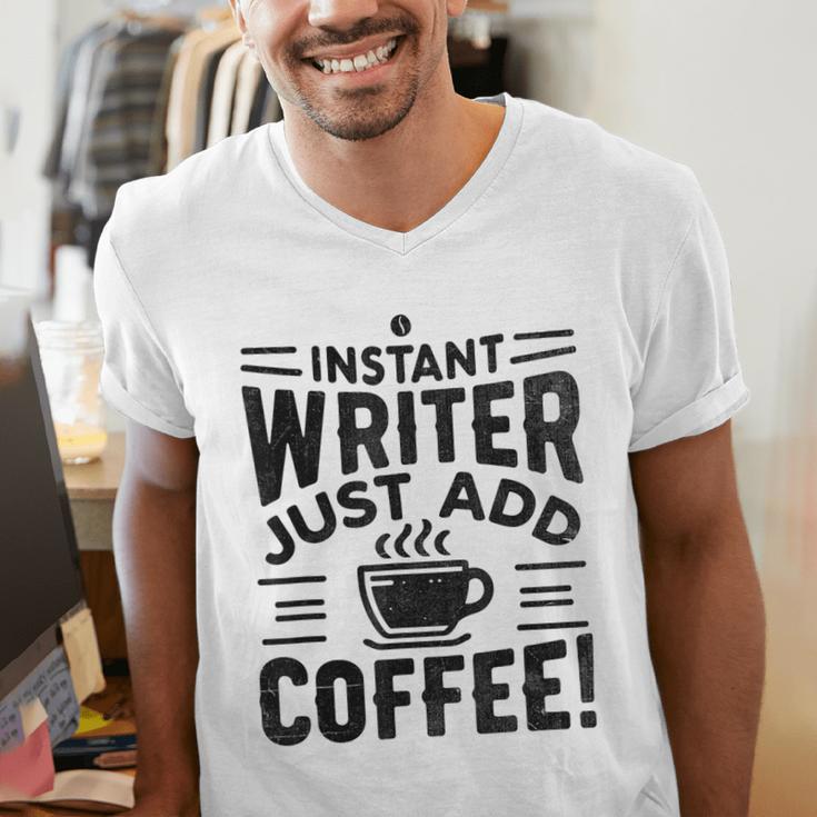 Instant Writer Just Add Coffee Author Book Writing Books Men's V-Neck T-Shirt