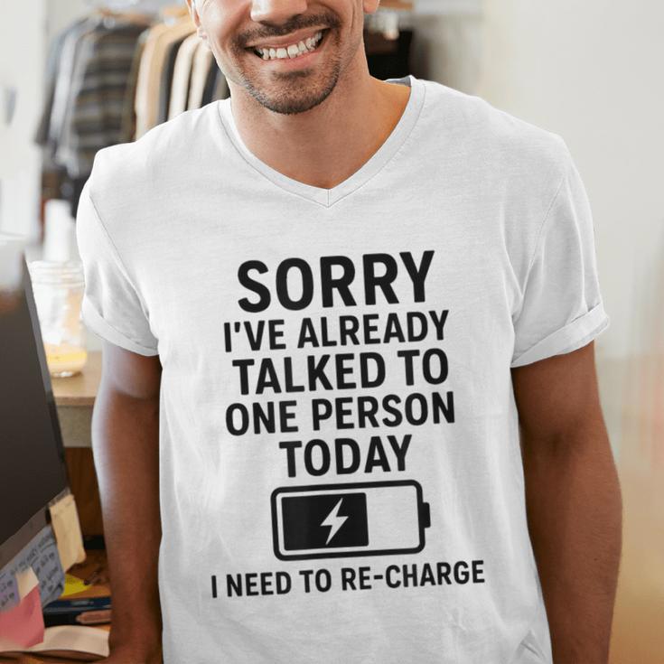 Introvert Sorry I’Ve Already Talked To One Person Today Men's V-Neck T-Shirt Introvert Sorry I’Ve Already Talked To One Person Today Men's V-Neck T-Shirt