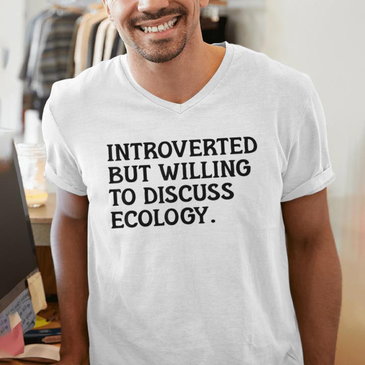 Introvert But Willing Ecology Ecologist Ecology Lover Men's V-Neck T-Shirt