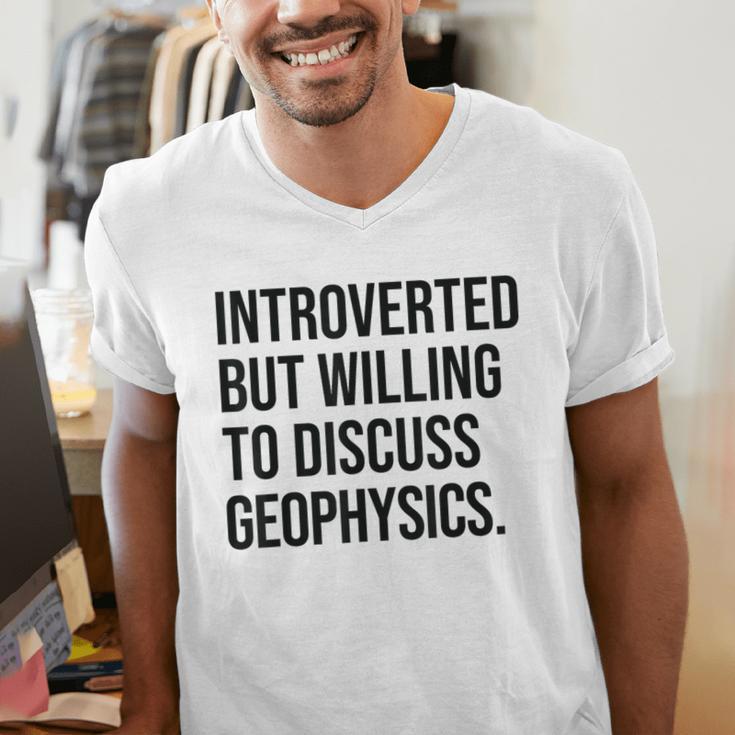 Introverted Geophysicist Geophysics Introvert Men's V-Neck T-Shirt