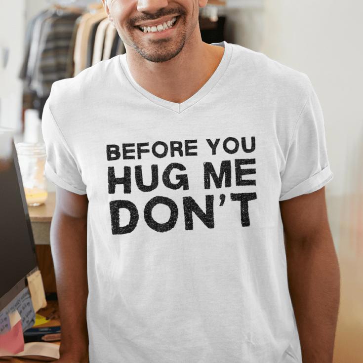 Introverted Joke Before You Hug Me Don't Introvert Sarcastic Men's V-Neck T-Shirt