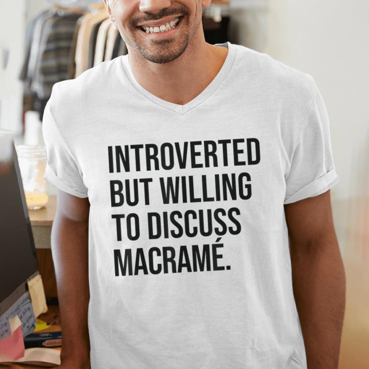 Introverted Macramé Knotter Macrame Introvert Men's V-Neck T-Shirt Introverted Macramé Knotter Macrame Introvert Men's V-Neck T-Shirt