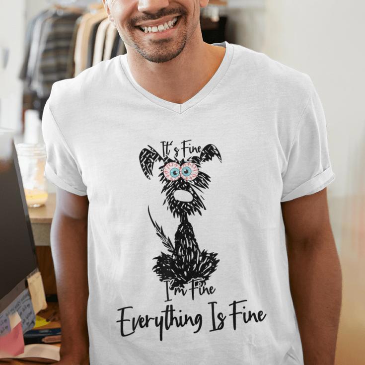 Its Fine Im Fine Everythings Fine Dog Mom Dad Lovers Men's V-Neck T-Shirt
