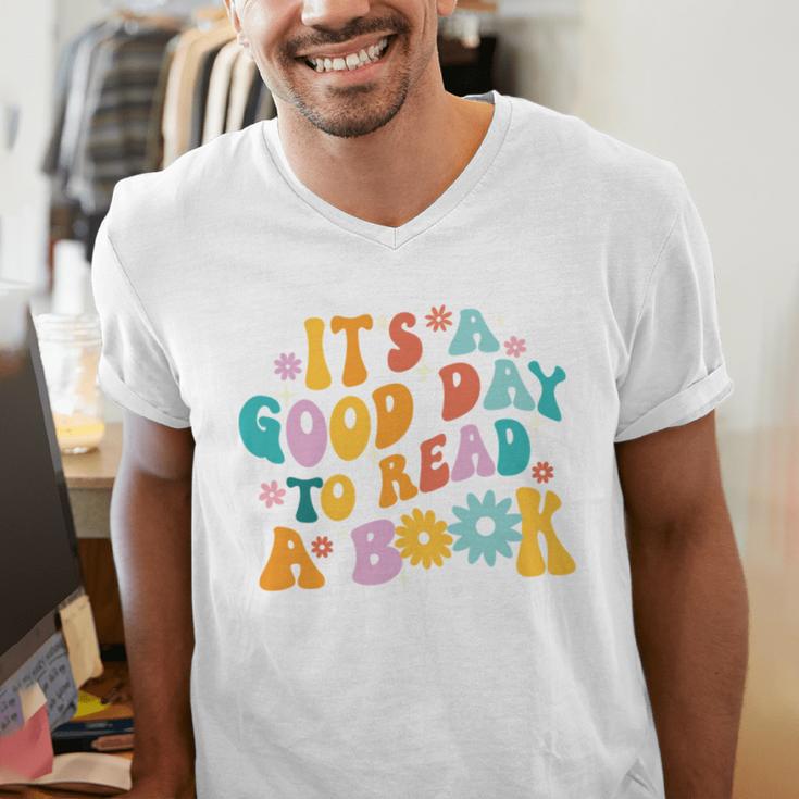 It’s A Good Day To Read A Book Reading Bookworm Reader Men's V-Neck T-Shirt It’s A Good Day To Read A Book Reading Bookworm Reader Men's V-Neck T-Shirt