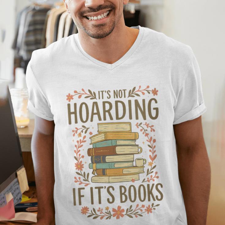 It's Not Hoarding If It's Books Book Lover Graphic Men's V-Neck T-Shirt It's Not Hoarding If It's Books Book Lover Graphic Men's V-Neck T-Shirt