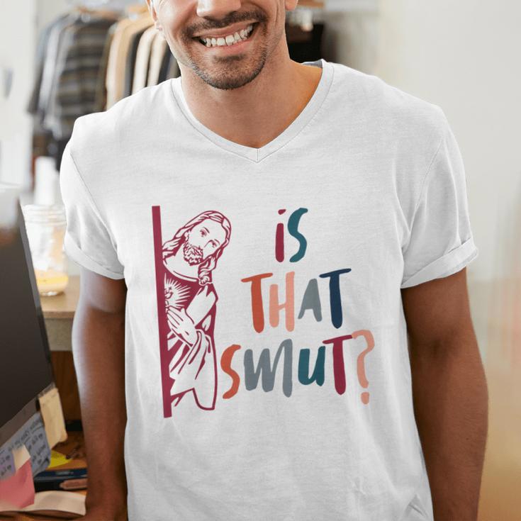 Jesus God Smut Reader Smut Reading Book Is That Smut Men's V-Neck T-Shirt Jesus God Smut Reader Smut Reading Book Is That Smut Men's V-Neck T-Shirt