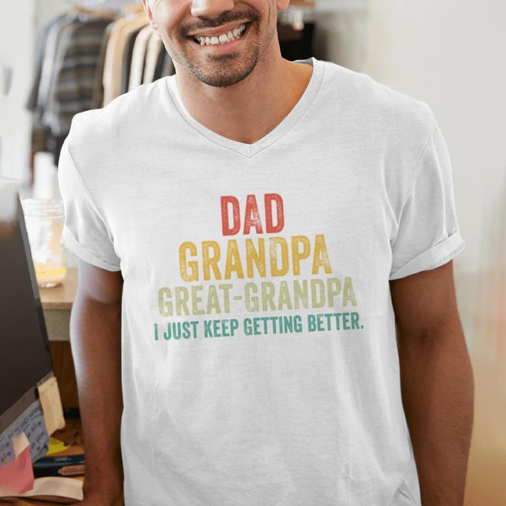 I Just Keep Getting Better Dad Grandpa Great Grandpa Vintage Men's V-Neck T-Shirt