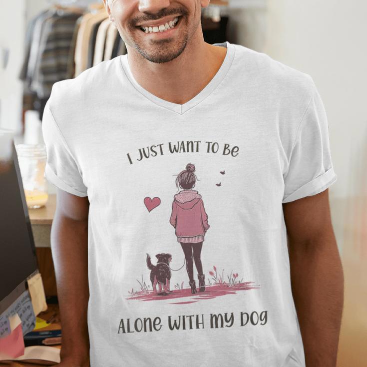 I Just Want To Be Alone With My Dog For Introvert Dog Mom Men's V-Neck T-Shirt I Just Want To Be Alone With My Dog For Introvert Dog Mom Men's V-Neck T-Shirt