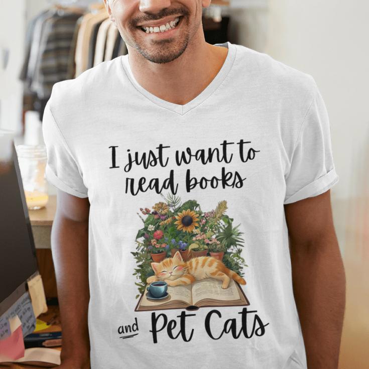 I Just Want To Read Books And Pet Cats Cat Lover Men's V-Neck T-Shirt I Just Want To Read Books And Pet Cats Cat Lover Men's V-Neck T-Shirt