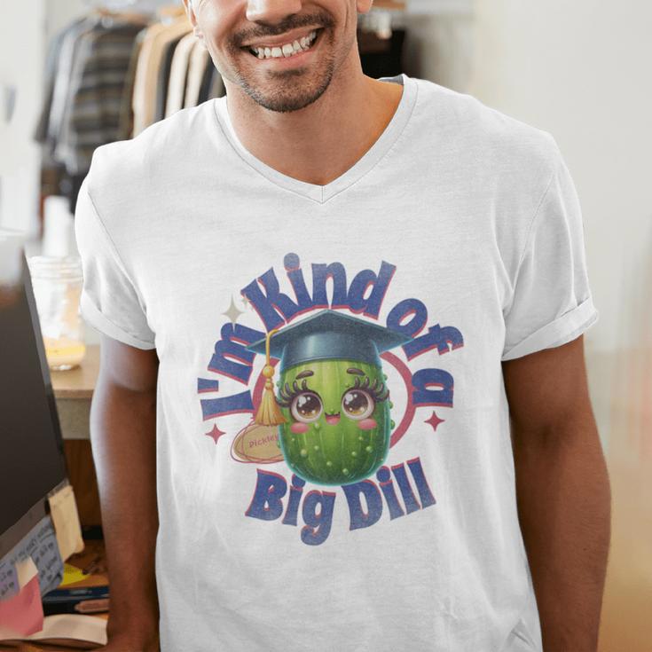 Im Kind Of A Big Dill Graduation Pickle Shirt Premium Men's V-Neck T-Shirt