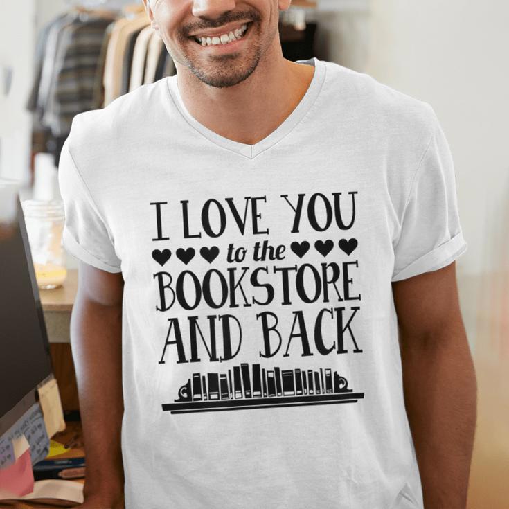 I Love You To The Bookstore And Back Men's V-Neck T-Shirt I Love You To The Bookstore And Back Men's V-Neck T-Shirt