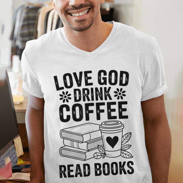 Love God Drink Coffee Read Books For Book Lovers Men's V-Neck T-Shirt