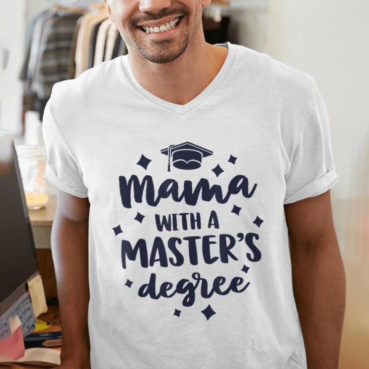 Mama With A Masters Degree Graduation Ceremony Mom Men's V-Neck T-Shirt