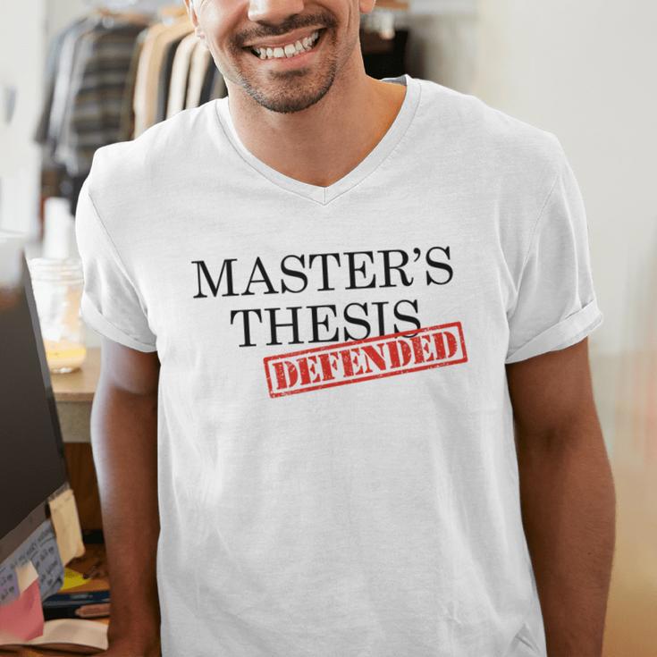 Master's Thesis Defense Tshirt Masters Graduation Shirt Men's V-Neck T-Shirt