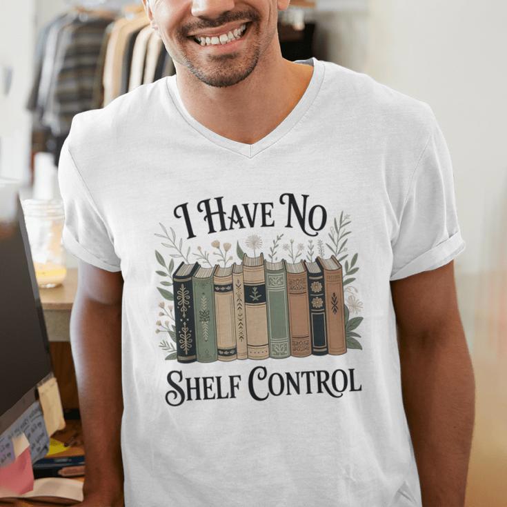 I Have No Shelf Control Book Lover Pun Reader Humor Men's V-Neck T-Shirt I Have No Shelf Control Book Lover Pun Reader Humor Men's V-Neck T-Shirt