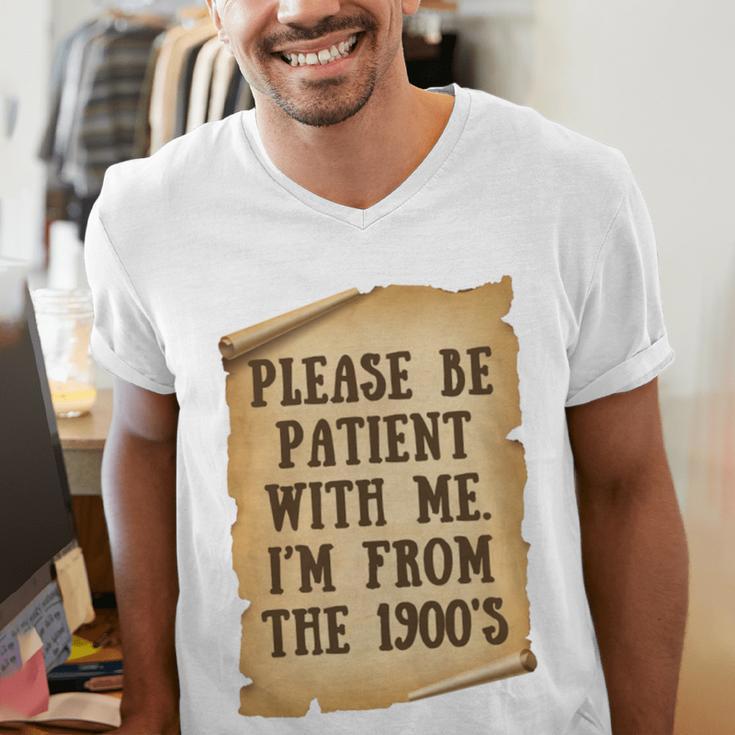 Old People Joke Please Be Patient With Me I'm From The 1900s Men's V-Neck T-Shirt