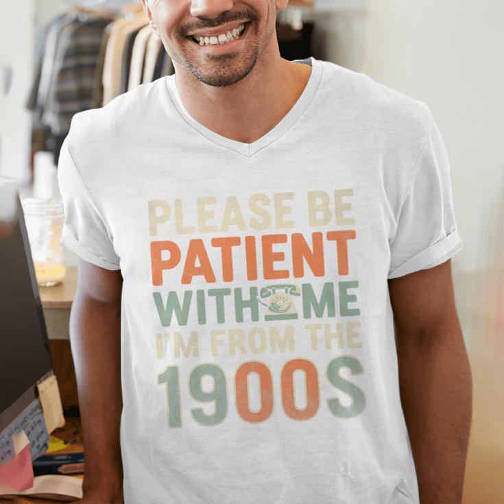 Old People Please Be Patient With Me I'm From The 1900s Premium Men's V-Neck T-Shirt Old People Please Be Patient With Me I'm From The 1900s Premium Men's V-Neck T-Shirt