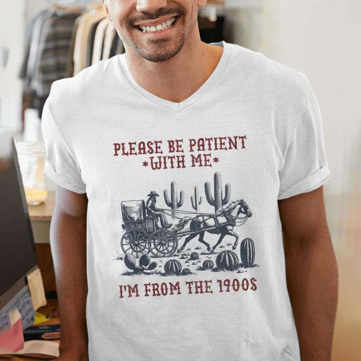 Please Be-Patient-With-Me I'm From The 1900s Men's V-Neck T-Shirt