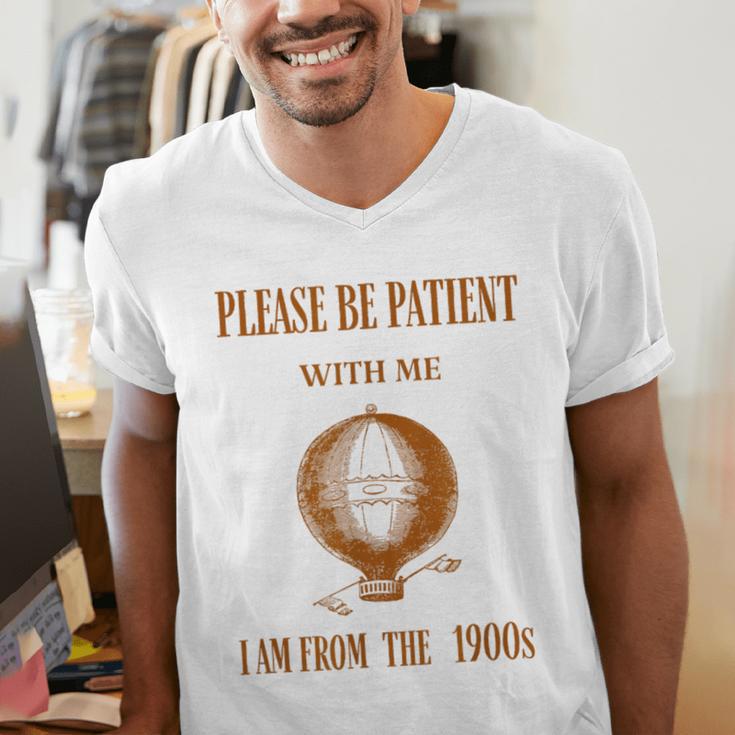 Please Be Patient With Me I'm From The 1900s Air Balloon Men's V-Neck T-Shirt