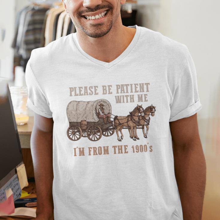 PLEASE BE PATIENT WITH ME I'M FROM THE 1900s Clever Premium Men's V-Neck T-Shirt PLEASE BE PATIENT WITH ME I'M FROM THE 1900s Clever Premium Men's V-Neck T-Shirt