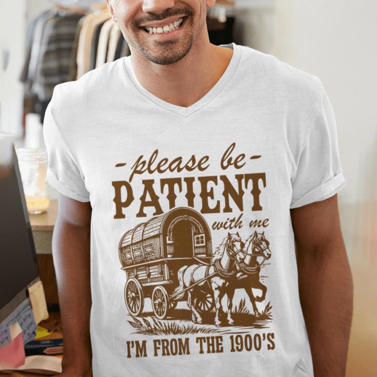 Please Be Patient With Me I'm From The 1900s Grandpa Premium Men's V-Neck T-Shirt Please Be Patient With Me I'm From The 1900s Grandpa Premium Men's V-Neck T-Shirt