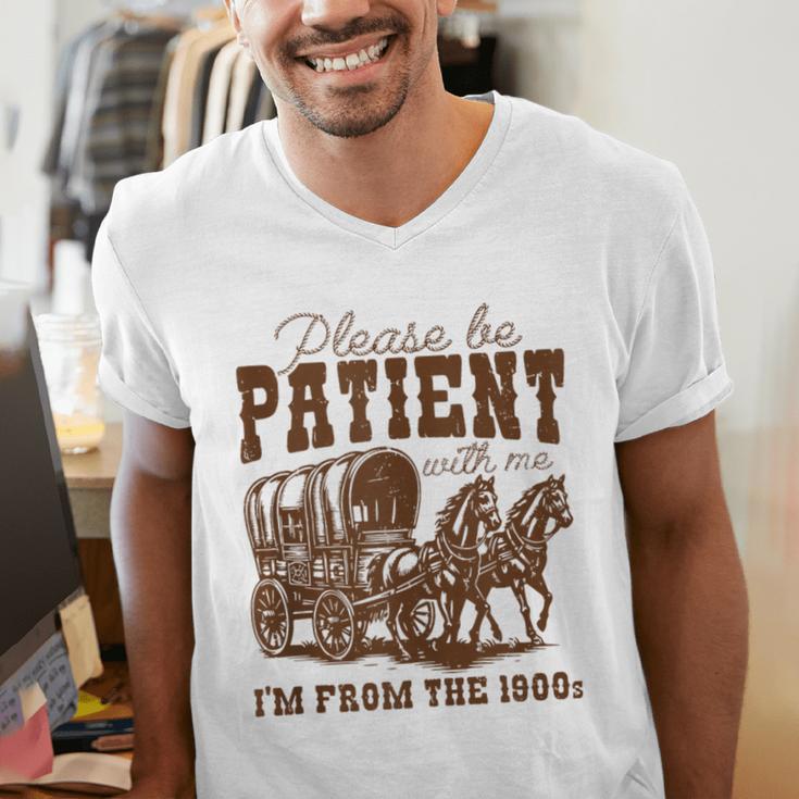 Please Be Patient With Me I'm From The 1900s 1900s Meme Men's V-Neck T-Shirt Please Be Patient With Me I'm From The 1900s 1900s Meme Men's V-Neck T-Shirt
