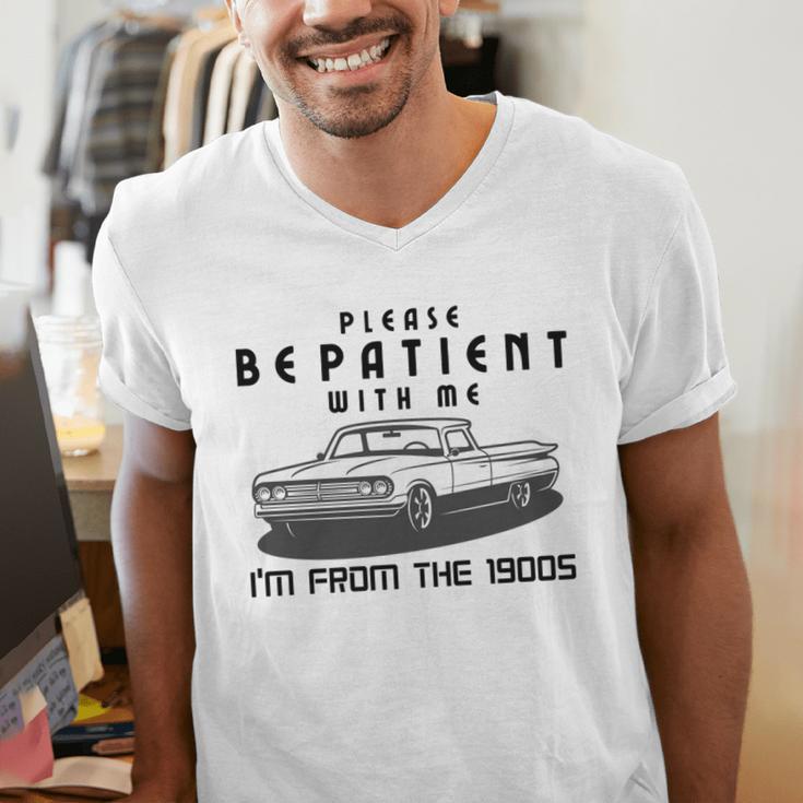 Please Be Patient With Me I'm From The 1900s Old Car Men's V-Neck T-Shirt