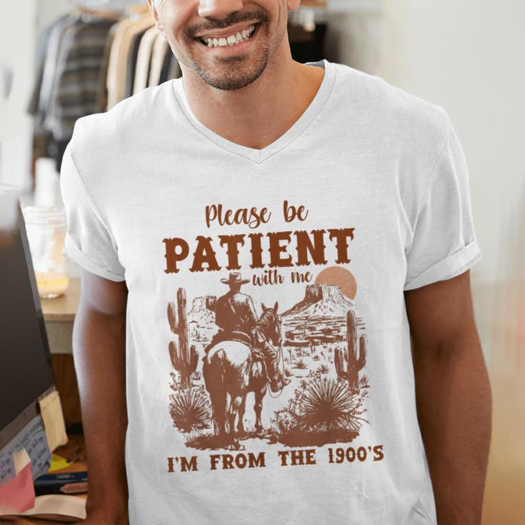 Please Be Patient With Me I'm From The 1900s Quote Men's V-Neck T-Shirt