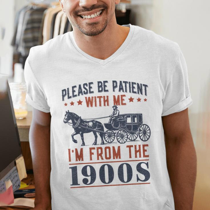 Please Be Patient I'm From The 1900s Vintage Dad Men's V-Neck T-Shirt Please Be Patient I'm From The 1900s Vintage Dad Men's V-Neck T-Shirt