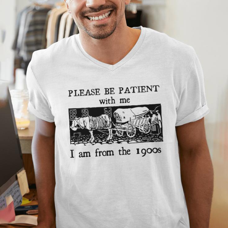 Please Be Patient With Me I'm From The 1900s Vintage Drowing Men's V-Neck T-Shirt Please Be Patient With Me I'm From The 1900s Vintage Drowing Men's V-Neck T-Shirt