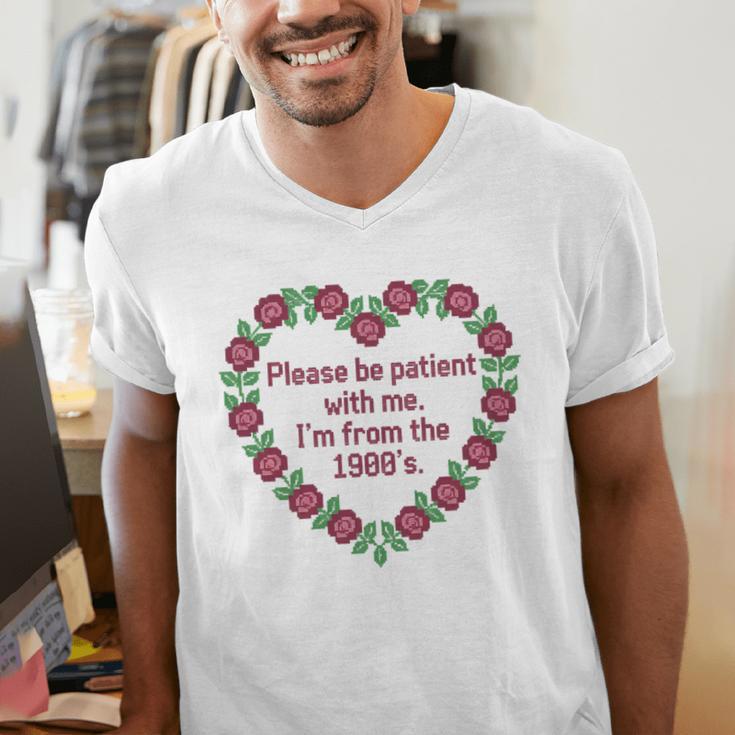 Please Be Patient With Me I'm From The 1900S Vintage Floral Premium Tri-Blend Men's V-Neck T-Shirt Please Be Patient With Me I'm From The 1900S Vintage Floral Premium Tri-Blend Men's V-Neck T-Shirt