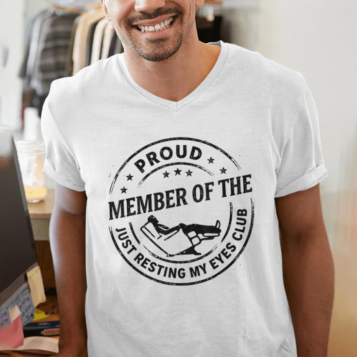 Proud Member Of The Just Resting My Eyes Club Dad Retirement Men's V-Neck T-Shirt