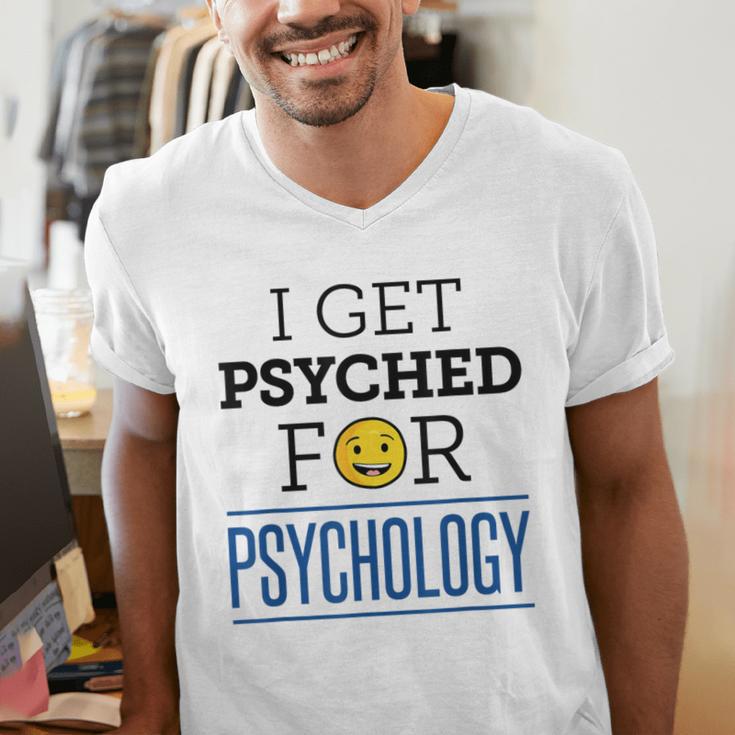 I Get Psyched For Psychology Psychologist Graduation Men's V-Neck T-Shirt