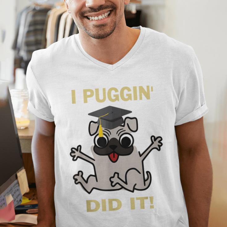 I Puggin' Did It Best Men Women Graduation T-Shirt Men's V-Neck T-Shirt