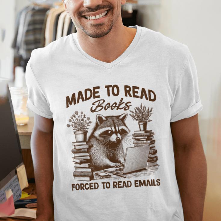 Reading Book Lover Made To Read Books Forces To Read Emails Men's V-Neck T-Shirt