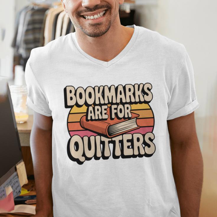 Reading Bookmarks Are For Quitters Reader Book Lovers Men's V-Neck T-Shirt