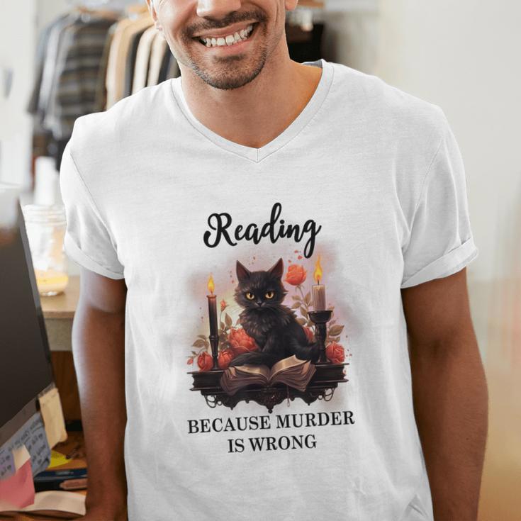 Reading Because Murder Is Wrong Books And Cats Book Lovers Men's V-Neck T-Shirt Reading Because Murder Is Wrong Books And Cats Book Lovers Men's V-Neck T-Shirt