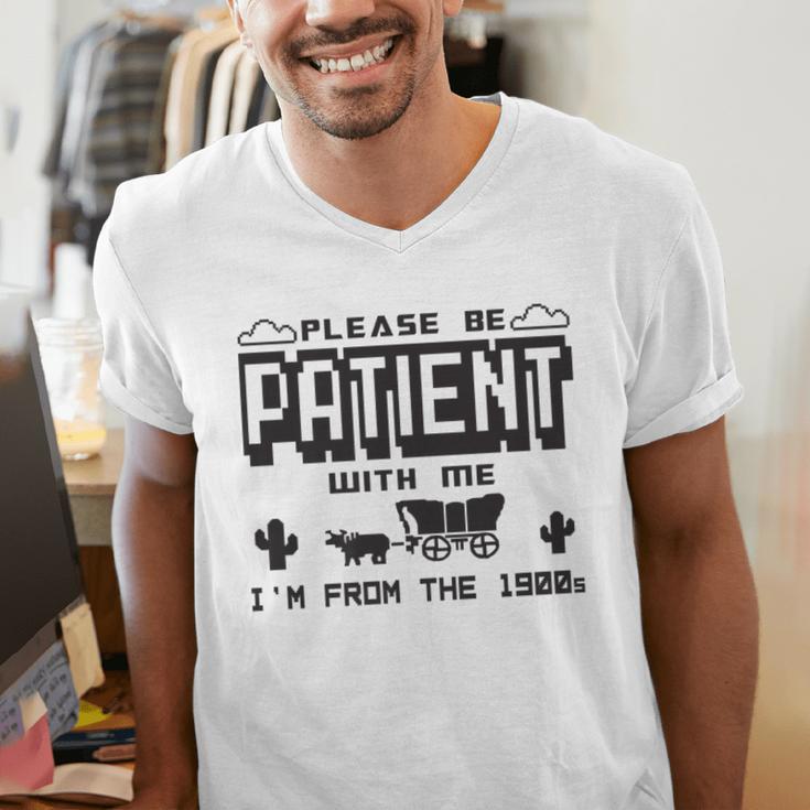 Retro Please Be Patient With Me I'm From The 1900s Premium Men's V-Neck T-Shirt Retro Please Be Patient With Me I'm From The 1900s Premium Men's V-Neck T-Shirt
