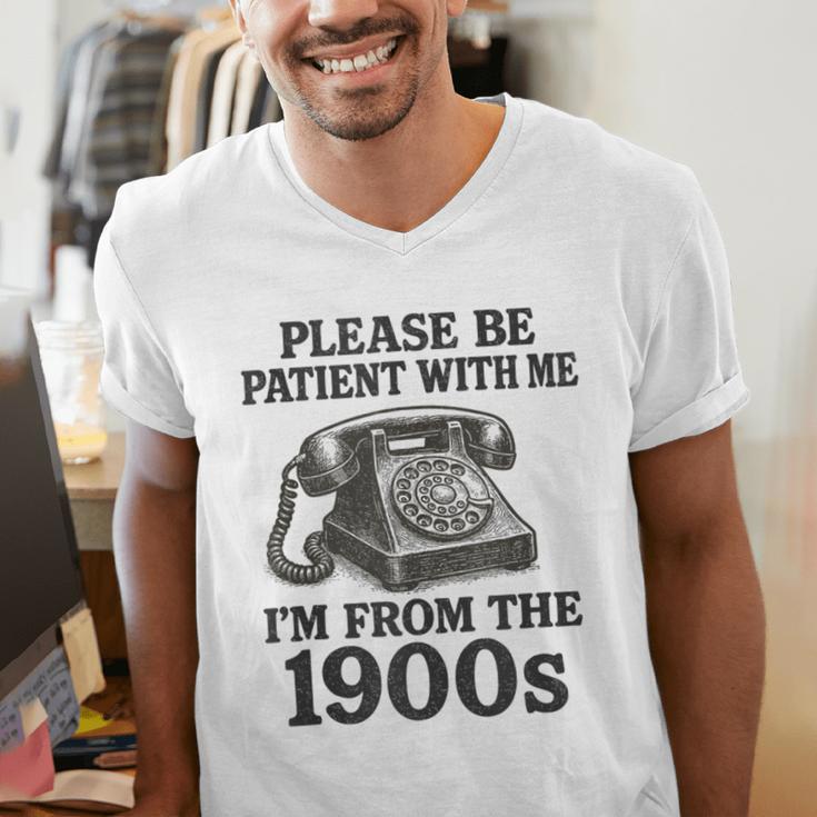 Sarcastic Please Be Patient I'm From The 1900s Men's V-Neck T-Shirt
