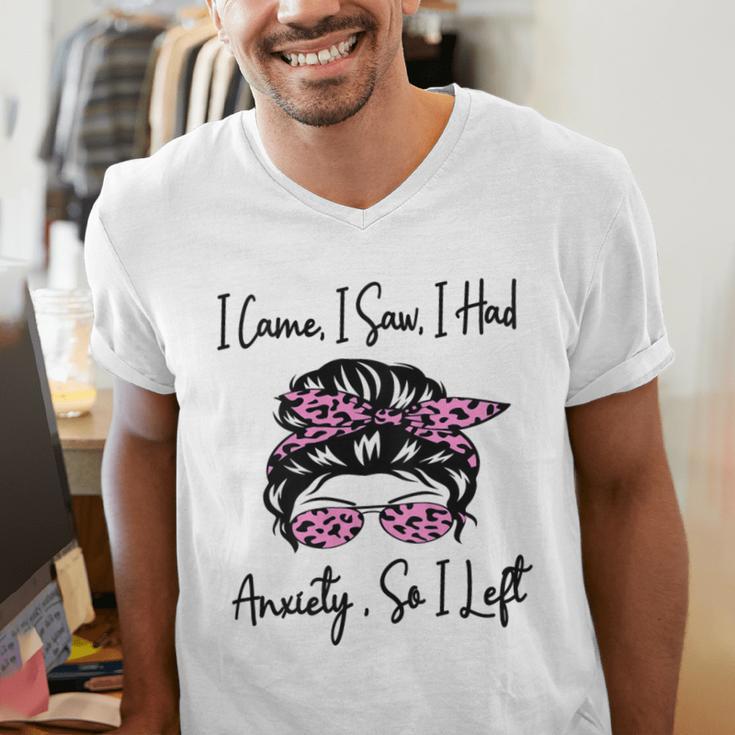 I Came I Saw I Had Anxiety So I Left Messy Bun Introvert Men's V-Neck T-Shirt