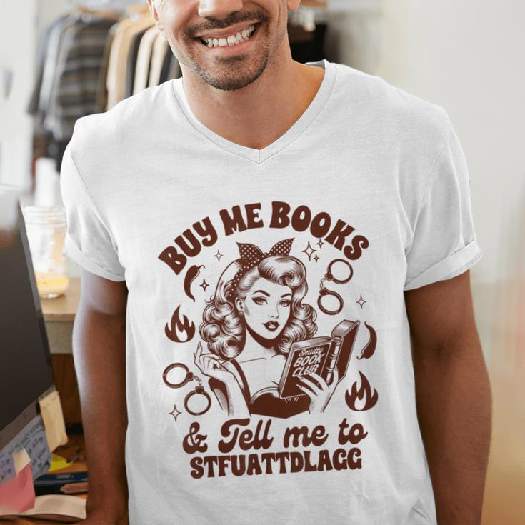 Smut Reader Spicy Buys Me Books & Tells Me To Stfuattdlagg Men's V-Neck T-Shirt